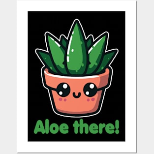 Aloe There Funny Aloe Vera Pun For Plants Lover Posters and Art